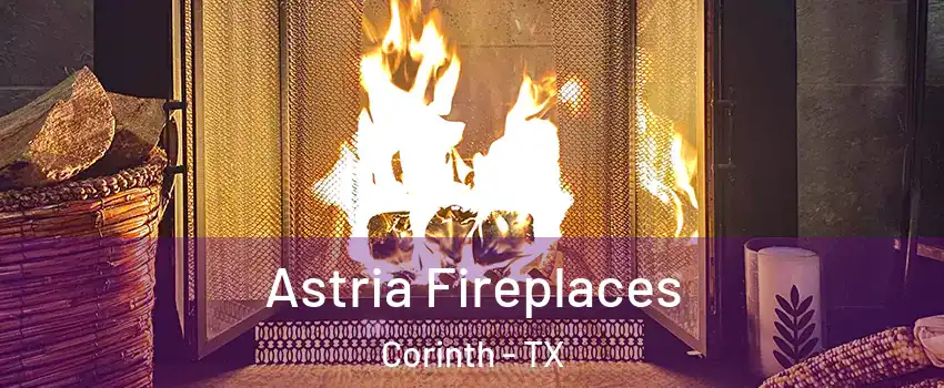  Astria Fireplaces Corinth - TX