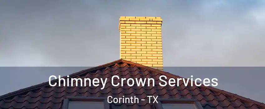  Chimney Crown Services Corinth - TX