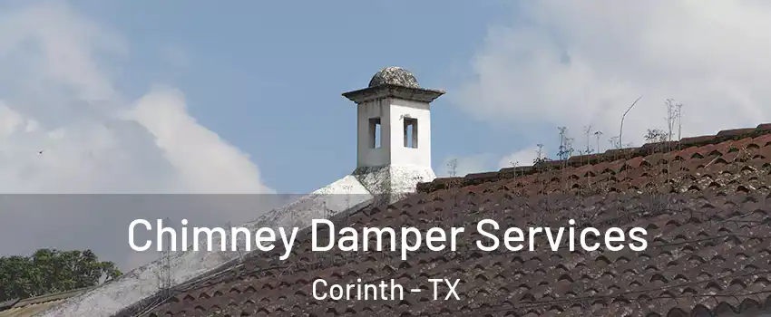  Chimney Damper Services Corinth - TX