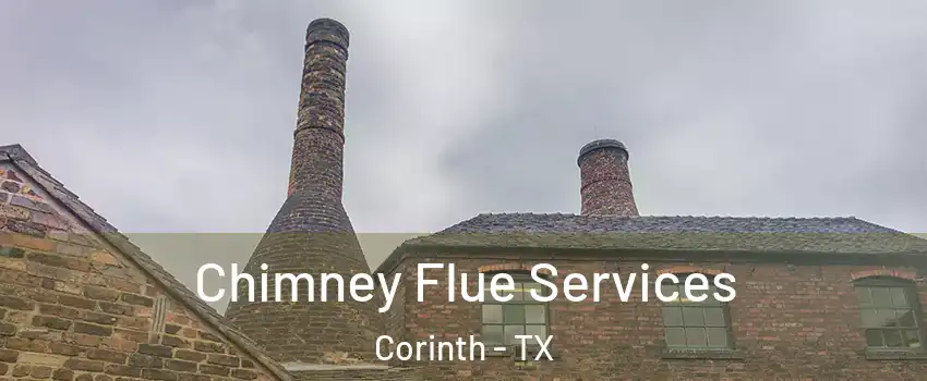  Chimney Flue Services Corinth - TX