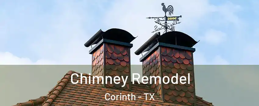  Chimney Remodel Corinth - TX