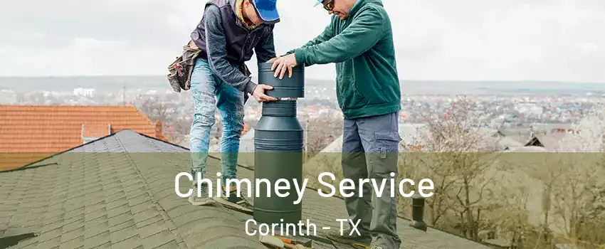  Chimney Service Corinth - TX