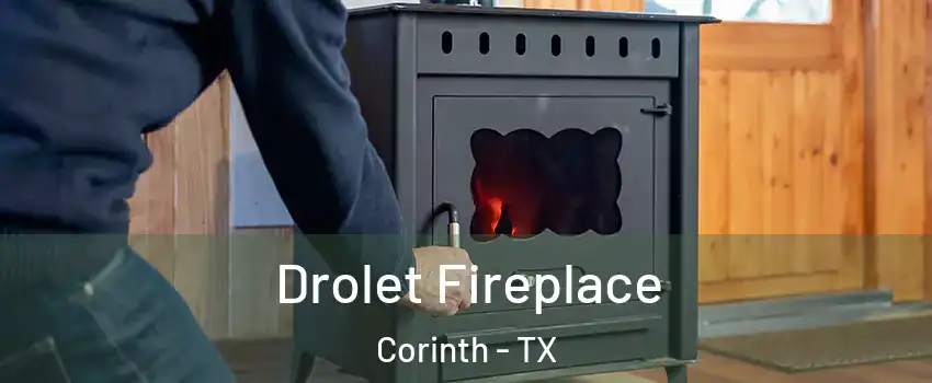  Drolet Fireplace Corinth - TX
