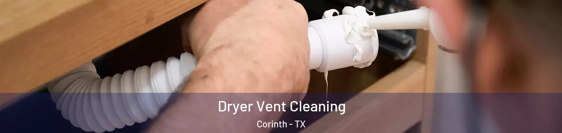  Dryer Vent Cleaning Corinth - TX