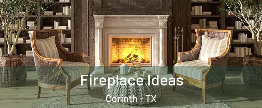  Fireplace Ideas Corinth - TX