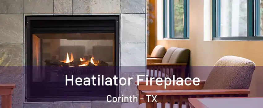  Heatilator Fireplace Corinth - TX