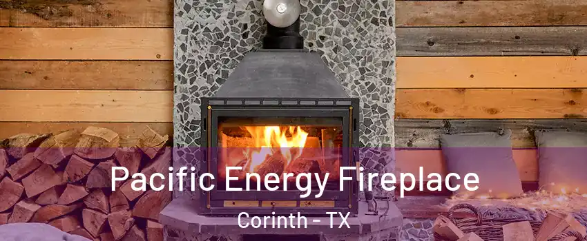  Pacific Energy Fireplace Corinth - TX